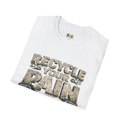 Recycle Your Pain Weightlifting T-Shirt — Gym Motivational Barbell Tee